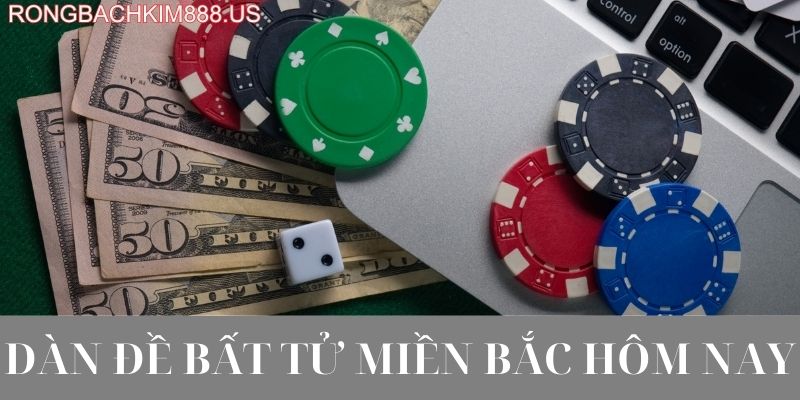 Dàn đề bất tử miền bắc hôm nay