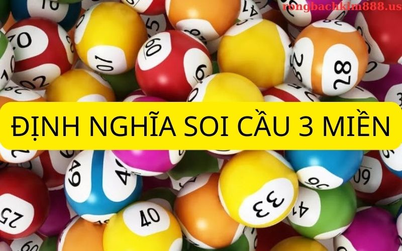 Định nghĩa về soi cầu 3 miền