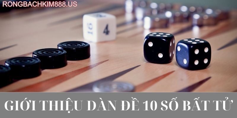 Giới thiệu dàn đề 10 số bất tử