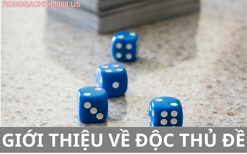 Giới thiệu về độc thủ đề