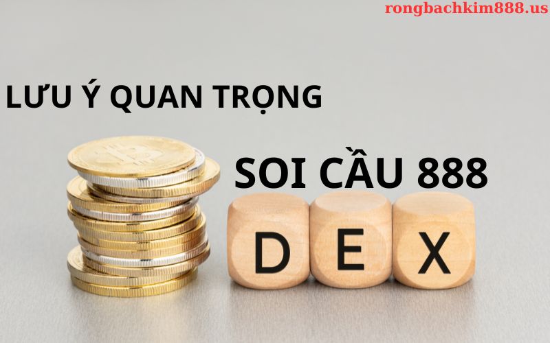 Lưu ý quan trọng trong soi cầu 888