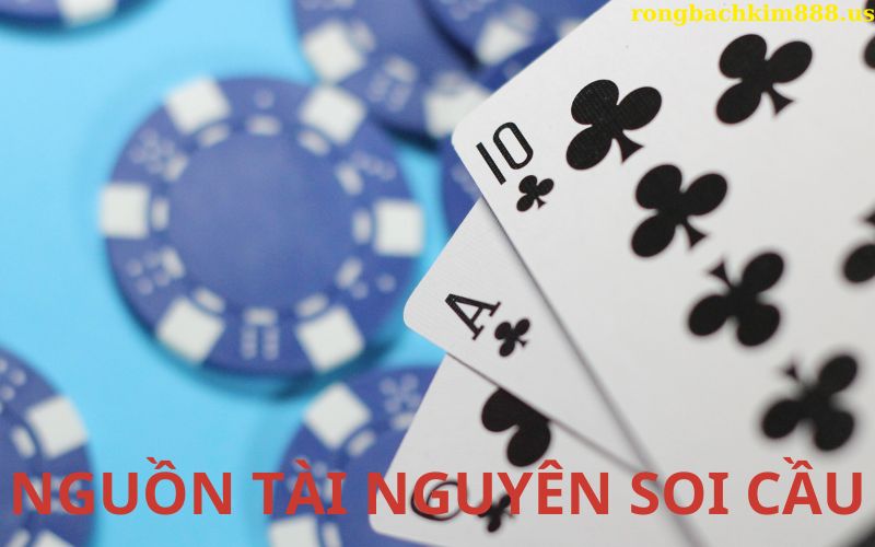 Các nguồn tài nguyên soi cầu