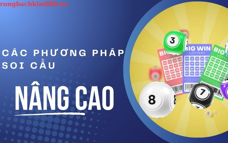 Các phương pháp soi cầu nâng cao