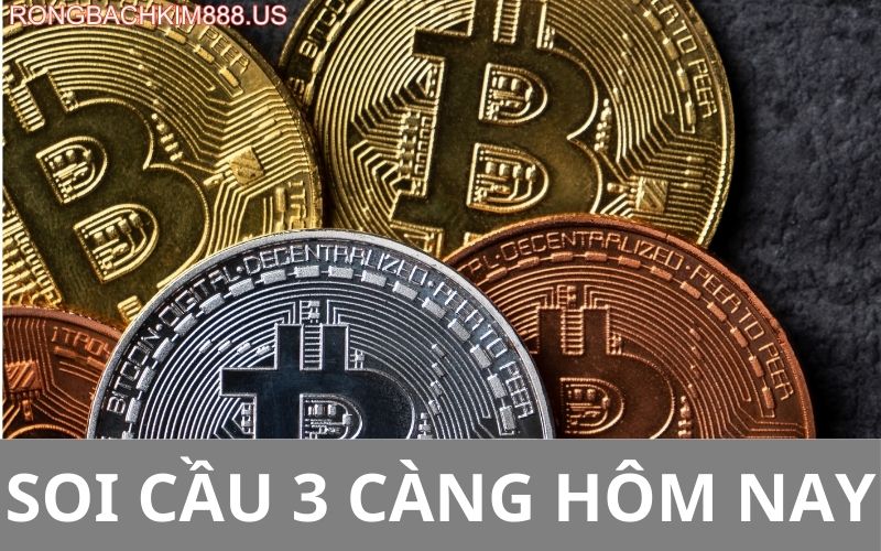 Soi cầu 3 càng hôm nay