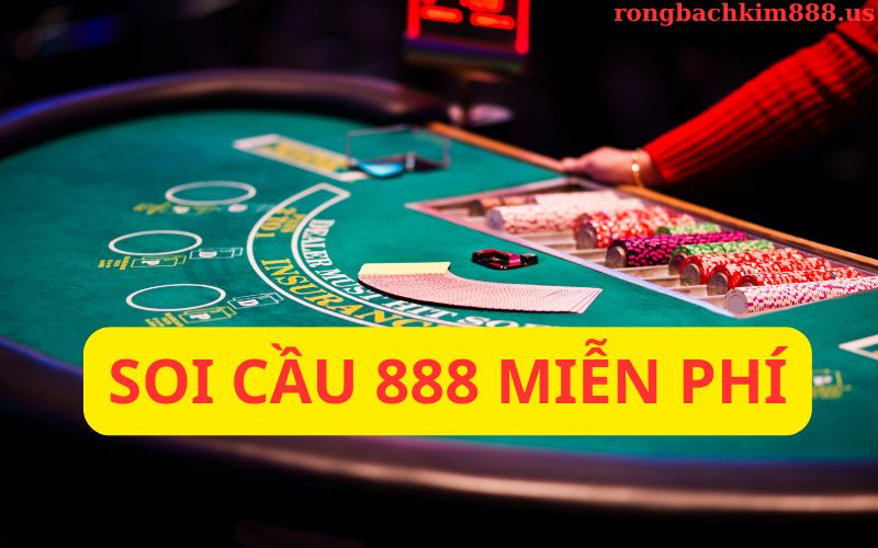 Soi cầu 888 miễn phí