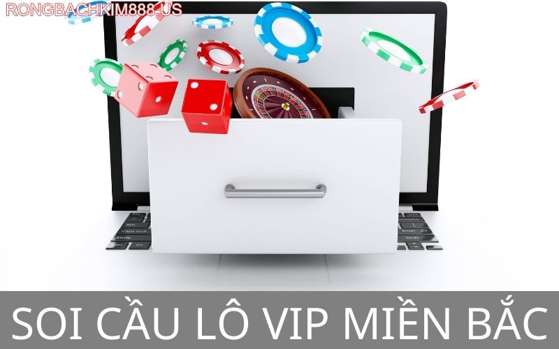 Soi cầu lô vip miền bắc